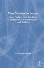 Cover: Class Structure in Europe - M.E. Sharpe