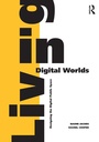 Cover: Living in Digital Worlds - Routledge