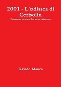 Cover: 2001, L'Odissea Di Cerbolin - Esistono Storie Che Non Esistono - Lulu.com
