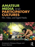 Cover: Amateur Media and Participatory Cultures - Routledge