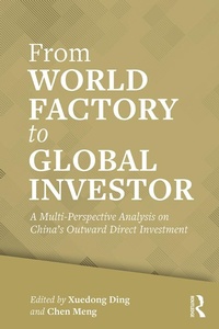 Enlarge image Cover: From World Factory to Global Investor - Routledge