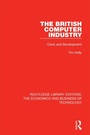 Cover: The British Computer Industry - Routledge