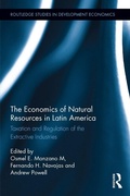 Cover: The Economics of Natural Resources in Latin America - Routledge