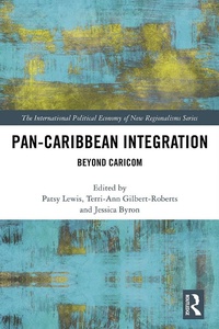 Enlarge image Cover: Pan-Caribbean Integration - Routledge