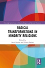 Cover: Radical Transformations in Minority Religions - Routledge