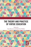 Cover: The Theory and Practice of Virtue Education - Routledge