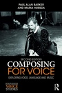 Cover: Composing for Voice - Routledge