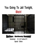 Cover: You Going To Jail Tonight, Bitch! - Lulu.com