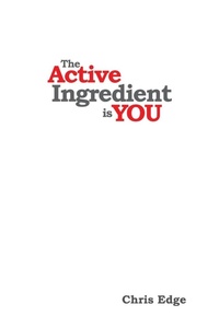 Enlarge image Cover: The Active Ingredient is You - Lulu.com