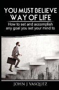 Cover: You Must Believe Way of Life - Lulu.com
