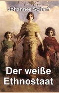 Cover: Der weisse Ethnostaat - Blurb