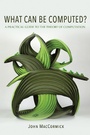 Cover: What Can Be Computed? - Princeton University Press