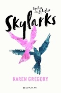 Cover: Skylarks - Bloomsbury YA