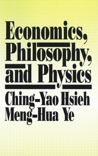 Enlarge image Cover: Economics, Philosophy and Physics - M.E. Sharpe