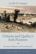 Cover: Ontario and Quebec's Irish Pioneers - Dundurn Group Ltd