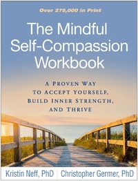 Enlarge image Cover: The Mindful Self-Compassion Workbook - Guilford Press