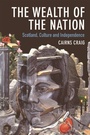 Cover: The Wealth of the Nation - Edinburgh University Press
