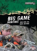 Cover: Big Game Hunting - Lerner Publications Co ,U.S.