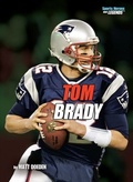 Cover: Tom Brady, 2nd Edition - Twenty-First Century Books