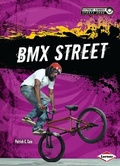 Cover: BMX Street - Lerner Publications Co ,U.S.