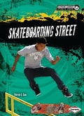 Cover: Skateboarding Street - Lerner Publications Co ,U.S.