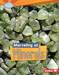 Enlarge image Cover: Marveling at Minerals - Lerner Publications Co ,U.S.