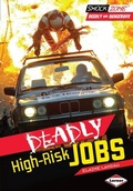 Cover: Deadly High-Risk Jobs - Lerner Publications Co ,U.S.