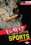 Cover: Deadly Hard-Hitting Sports - Lerner Publications Co ,U.S.