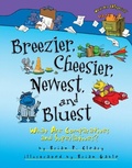 Cover: Breezier, Cheesier, Newest, and Bluest - The Millbrook Press Inc