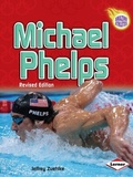 Cover: Michael Phelps, 3rd Edition - Lerner Publications Co ,U.S.