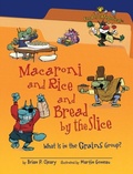 Cover: Macaroni and Rice and Bread by the Slice, 2nd Edition - The Millbrook Press Inc