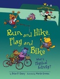 Cover: Run and Hike, Play and Bike, 2nd Edition - The Millbrook Press Inc