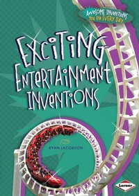 Abbildung von: Exciting Entertainment Inventions - Lerner Publications Co ,U.S.