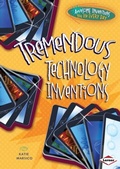 Cover: Tremendous Technology Inventions - Lerner Publications Co ,U.S.