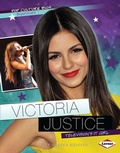Cover: Victoria Justice - Lerner Publications Co ,U.S.