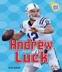 Cover: Andrew Luck - Lerner Publications Co ,U.S.