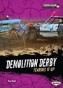 Cover: Demolition Derby - Lerner Publications Co ,U.S.