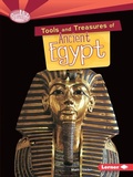 Cover: Tools and Treasures of Ancient Egypt - Lerner Publications Co ,U.S.