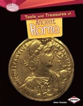 Cover: Tools and Treasures of Ancient Rome - Lerner Publications Co ,U.S.