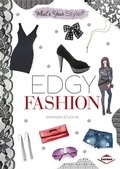 Cover: Edgy Fashion - Lerner Publications Co ,U.S.