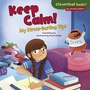 Cover: Keep Calm! - The Millbrook Press Inc