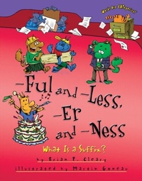 Abbildung von: -Ful and -Less, -Er and -Ness - The Millbrook Press Inc