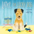 Cover: Latke, the Lucky Dog - Kar-Ben Publishing