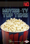 Cover: Movies and TV Top Tens - Lerner Publications Co ,U.S.