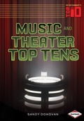 Cover: Music and Theater Top Tens - Lerner Publications Co ,U.S.
