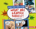 Cover: What Are Graphic Novels? - Lerner Publications Co ,U.S.