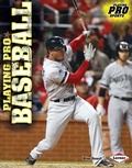 Cover: Playing Pro Baseball - Lerner Publications Co ,U.S.