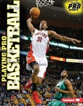 Cover: Playing Pro Basketball - Lerner Publications Co ,U.S.