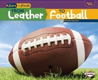 Abbildung von: From Leather to Football - Lerner Publications Co ,U.S.