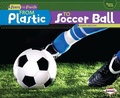 Cover: From Plastic to Soccer Ball - Lerner Publications Co ,U.S.